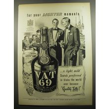 1951 Vat 69 Scotch Advertisement - For your lighter moments