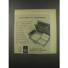 1956 Mark Cross Stand-By Case Ad - Overnight to Anywhere