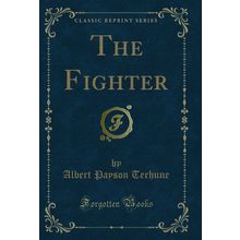 The Fighter (Classic Reprint)