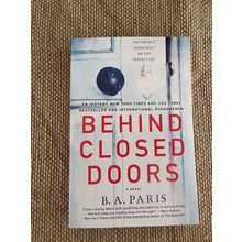 Behind Closed Doors by B.A. Paris~New Paperback Book