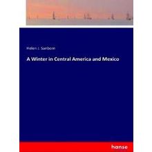 A Winter in Central America and Mexico