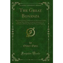 The Great Bonanza (Classic Reprint)