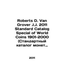 Roberts D. Van Grover J.J. 2011 Standard Catalog Special of World Coins 1901-20