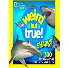 Weird But True Weird But True Sharks