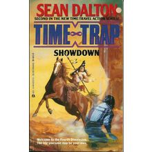 Showdown, by Sean Dalton. Time Trap 2