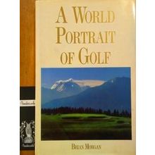 A World Portrait Of Golf
