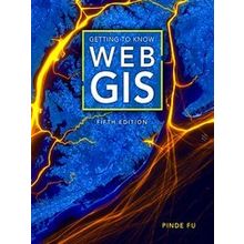 Getting to Know Web Gis