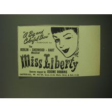 1949 Miss Liberty Play Advertisement - A big and colorful show