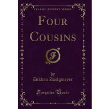 Four Cousins (Classic Reprint)
