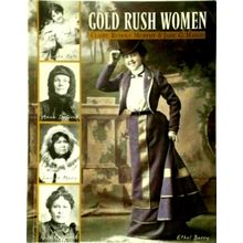 Gold Rush Women - Women and Gold in the Northland - Claire Rudolf Murphy; Jane G