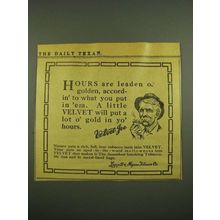 1915 Velvet Tobacco Ad - Hours are Leaden or Golden