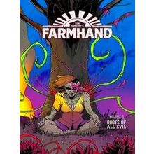 Farmhand Volume 3 Roots Of All Evil - Rob Guillory