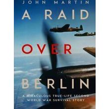 A Raid Over Berlin