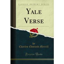 Yale Verse (Classic Reprint)