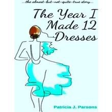 The Year I Made 12 Dresses