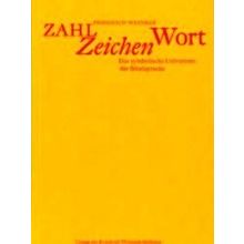 Zahl, Zeichen, Wort