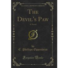 The Devil's Paw: A Novel (Classic Reprint)