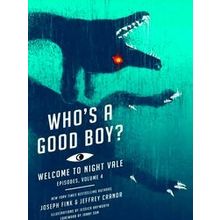 Who's a Good Boy Welcome to Night Vale Episodes, Vol 4 Welcome to Night Vale Epi