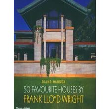 50 Favourit Houses By Frank Lloyd Wright - Diane Maddex