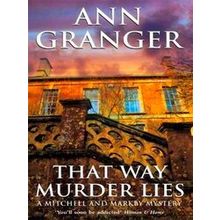 That Way Murder Lies - Ann Granger