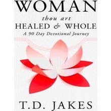 Woman, thou art Healed & Whole