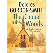 A Jack Haldean Murder Mystery-The Chapel In The Woods