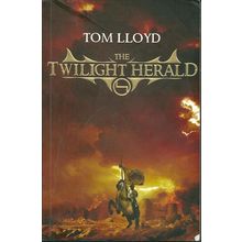 The Twilight Herald, by Tom Lloyd. Twilight Reign 2. TPB