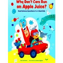 Why Don't Cars Run On Apple Juice