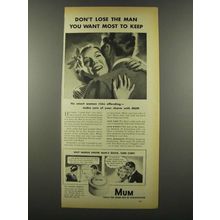 1939 Mum Deodorant Ad - Don't Lose The Man