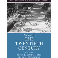 The Cambridge History Of Modern European Thought: Volume 2, The Twentieth - Vari