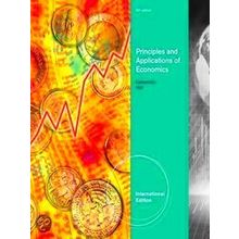 Principles and Applications of Economics, International Edition - Marc Lieberman