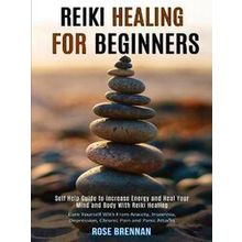 Reiki Healing For Beginners