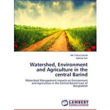 Watershed, Environment and Agriculture in the central Barind