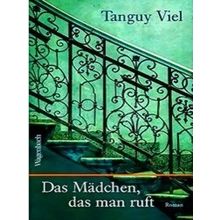 Das Madchen, Das Man Ruft