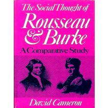 The Social Thought of Rousseau and Burke