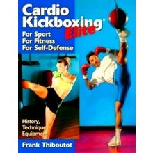 Cardio Kickboxing Elite - For Sport, for Fitness, for Self-Defense