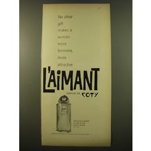 1961 Coty L'Aimant Perfume Ad - No other gift makes a woman more feminine