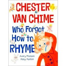 Chester Van Chime Who Forgot How To Rhyme