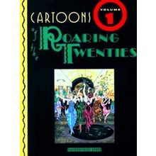Cartoons Of The Roaring Twenties - Various Authors