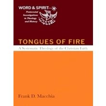 Word and Spirit: Pentecostal Investigations in Theology and History: Tongues of
