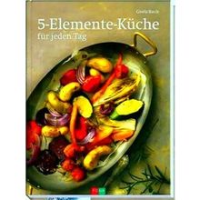 5-Elemente-Kuche Fur Jeden Tag