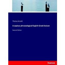 A copious phraseological English-Greek lexicon