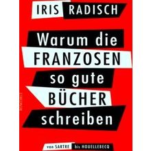 Warum Die Franzosen So Gute Bucher Schreiben