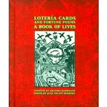 Loteria Cards and Fortune Poems - A Book of Lives - Juan Felipe Herrera; Artemio