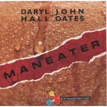 Daryl Hall & John Oates - Maneater / Delayed reaction 1982 7" single RCA290