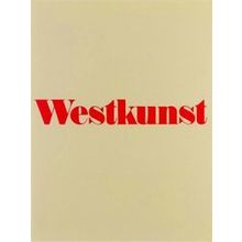 Westkunst: Zeitgenossische Kunst Seit 1939