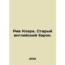 Reeve Clara. Old English Baron. In Russian /Riv Klara. Staryy angliyskiy baron.