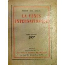La Venus Internationale by Pierre Mac Orlan