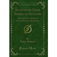 Selections From American Authors (Classic Reprint)