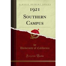1921 Southern Campus (Classic Reprint)